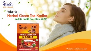 What is Herbal Green Tea Kadha and Its Health Benefits in 2025?