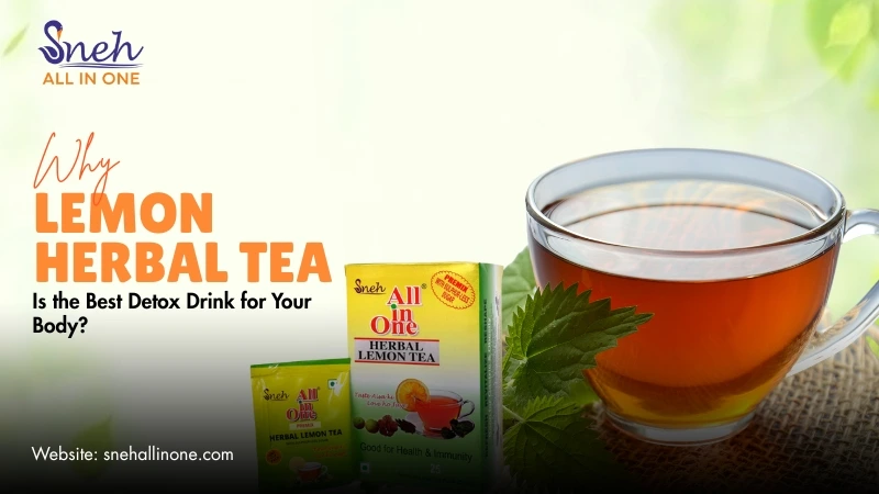Why Lemon Herbal Tea is the Best Detox Drink for Your Body