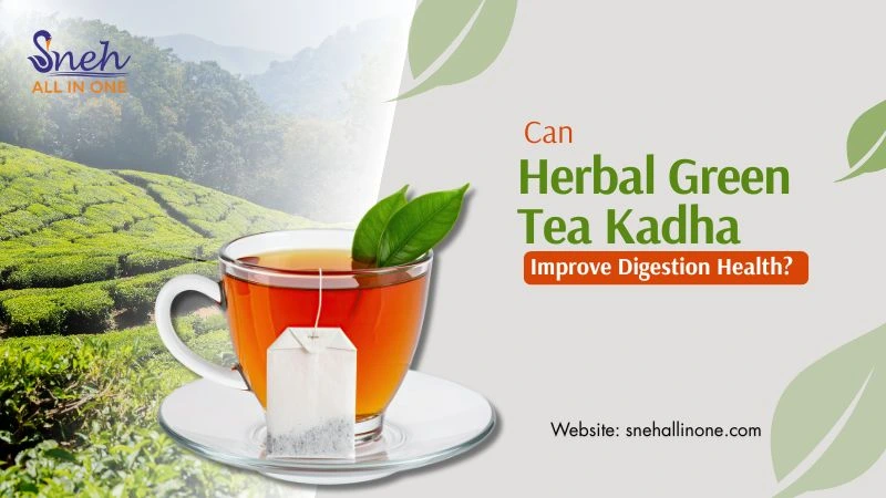 Herbal Green Tea Kadha for Digestion