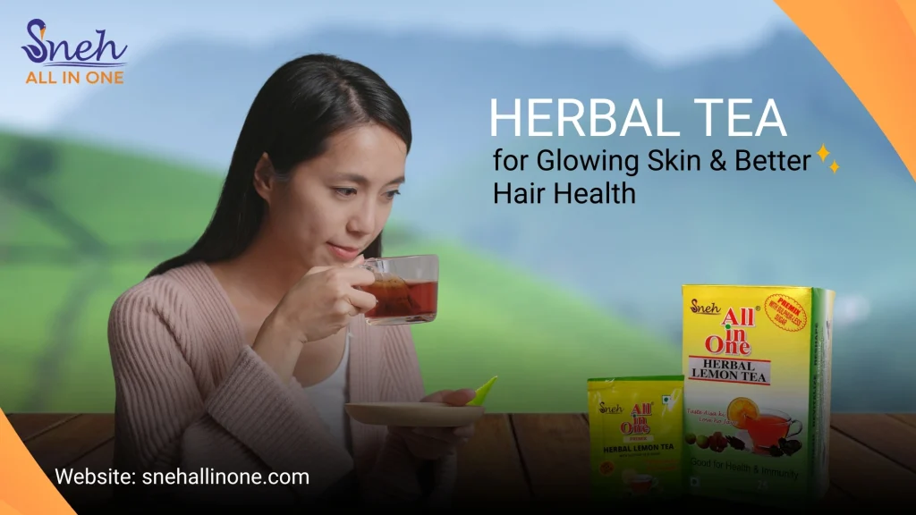 Herbal Tea for Glowing Skin & Better Hair Health