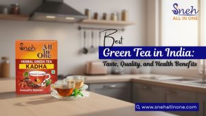 Sneh Green Tea in India