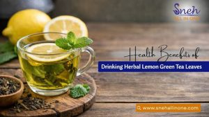 Herbal Lemon Green Tea Leaves Benefits