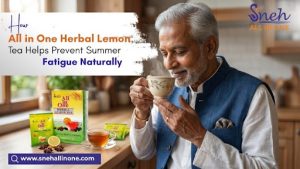 How Herbal Lemon Tea Helps Prevent Summer Fatigue