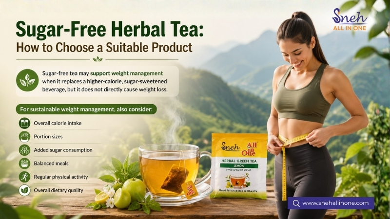 How to choose sugar-free herbal tea for weight management by checking calories, portion sizes, added sugar, meals, activity, and diet quality